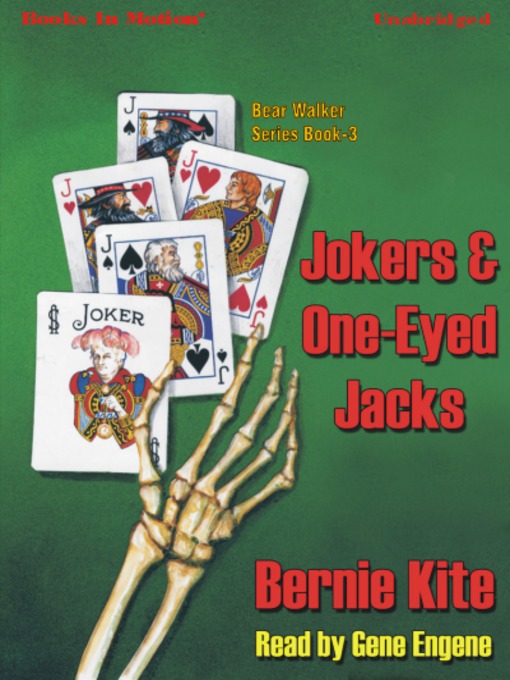 Title details for Jokers and One-Eyed Jacks by Bernie Kite - Available